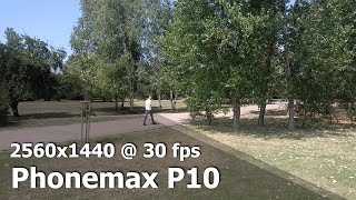 Phonemax P10  2K 1440p 30 fps camera video sample [upl. by Barbette]