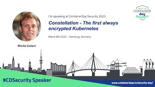 Constellation  The first always encrypted Kubernetes  Moritz Eckert Edgeless Systems [upl. by Liscomb]