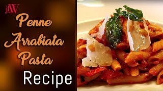 Penne Arrabiata Pasta Recipe  Pasta Recipes  JFW Recipe  JFW [upl. by Louisa]