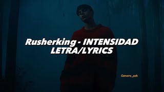 Rusherking  INTENSIDAD  Video Oficial  Letra [upl. by Anaihs]