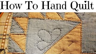 How to Hand Quilt for Beginners 11221 [upl. by Gaut605]