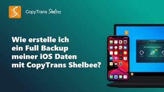 Wie erstelle ich ein Full Backup meiner iOS Daten mit CopyTrans Shelbee [upl. by Lulita328]