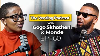 The Venting EP 60  Gogo Skhotheni amp Monde  Funeral Monde Jr Relationship status [upl. by Brunell]