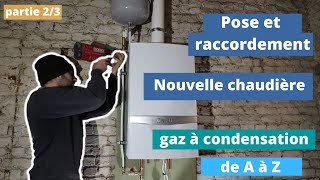 🔥Comment installer une chaudière gaz à condensation de A à Z Partie 23 [upl. by Datha30]