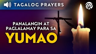 Panalangin at Paglalamay sa Yumao • Tagalog Prayer for the Dead • Dasal sa Patay  Lamay  Burol [upl. by Tiphany]