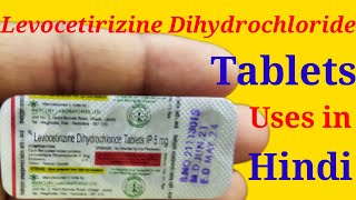 Levocetirizine Dihydrochloride Tablets IP 5mg Uses in Hindi [upl. by Zacharie]