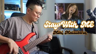 Stay With Me by Miki Matsubara  Bass Guitar Cover [upl. by Hamer]