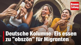 Eis essen zu quotobszönquot für Migranten  kronetv NEWS [upl. by Oicneconi]