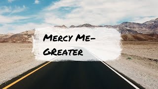 MercyMe  Greater unofficial l Music Video  Watch Now on YouTube [upl. by Isyed280]