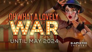 Oh What A Lovely War UK Tour  Official 2024 Trailer [upl. by Aineval893]