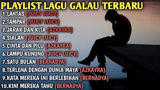 Playlist Lagu Galau Paling Viral 2024  lantas juicy luicy Lagu Indonesia [upl. by Ravahs]