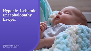 HypoxicIschemic Encephalopathy Lawyer  Legal Help for Birth Injuries [upl. by Nodyroc]