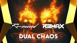 Remooved amp R3MAX  Dual Chaos [upl. by Atteuqaj]