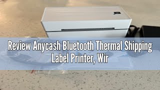 Review Anycash Bluetooth Thermal Shipping Label Printer Wireless 4x6 Shipping Label Sticker Printer [upl. by Ahtnamas]