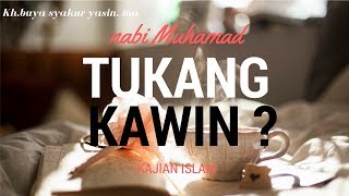 APAKAH BENAR NABI MUHAMAD TUKANG KAWIN BUYA SYAKUR [upl. by Fortuna]