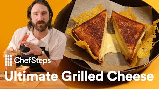 How to Make the Ultimate Grilled Cheese at Home  ChefSteps [upl. by Alletnahs]