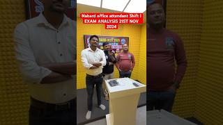 Nabard office attendant Shift 1 EXAM ANALYSIS 21ST NOV 2024 rwa bankingexams nabardexam [upl. by Ohaus]