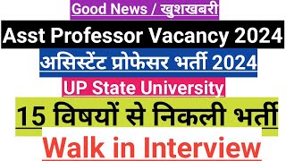 Asst Professor Vacancy 2024असिस्टेंट प्रोफेसर वेकैंसी 15 subjectsA State University Vacancy [upl. by Eimerej361]