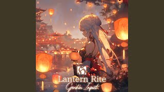 Lantern Rite quotGenshin Impactquot [upl. by Jemima]