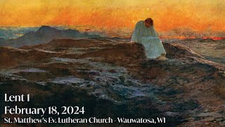 1st Sunday in Lent 2182024 830 Service  St Matthews Wauwatosa WI [upl. by Blanchette]