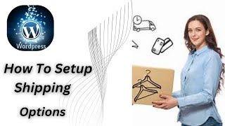 How to Setup Shipping Option in Woocommerce WordPress Website [upl. by Htebarual]