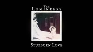 The Lumineers  Stubborn Love 1 Hour Loop [upl. by Bernadina]