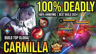 CARMILLA BEST BUILD 2024  BUILD TOP 1 GLOBAL CARMILLA GAMEPLAY  MOBILE LEGENDS✓ [upl. by Trask742]