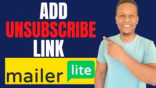 How To Add Unsubscribe Link In Mailerlite [upl. by Yeslek]