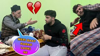 BREAKUP HO GAYA MERA PRANK WITH NANA  PAPA NE KRDIYA PRANK KHARAB [upl. by Constantin]