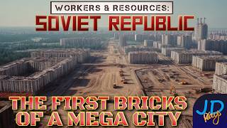 The First Steps of a Mega City ⚒️ Workers amp Resources ⛏️ Ep59 ☭ Lets Play Tutorial [upl. by Daisie88]