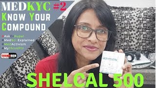 SHELCAL 500  Dr Rupal Reviews  Calcium Carbonate amp Vitamin D3  Calcium Supplement MedKYC Ep2 [upl. by Otter]