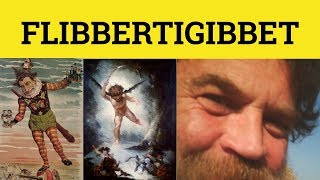 🔵 Flibbertigibbet  Flibbertigibbet Meaning  British Culture  Flibbertigibbet Examples [upl. by Pablo]