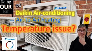 Daikin Air Conditioning Heating Temperature issue [upl. by Hershell220]