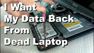 I want My Data Back From Dead Laptop’s Hard Drive Recovery Step by Step How To Copy and Save [upl. by Elsinore]