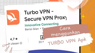 CARA MENGGUNAKAN APLIKASI TURBO VPN  Turbo VPN Tutorial Apk Riview [upl. by Glover654]