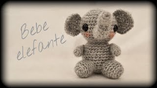 🐘Bebe elefante 🐘  Crochet o ganchillo [upl. by Callista]