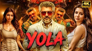 SAMANTHA amp AJITH KUMAR  AJITH as YOLA  South Indian Dhamaka Action Movie  Hindi Dubbed Movie 2024 [upl. by Nova959]