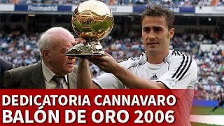 CANNAVARO BALÓN DE ORO 2006  DEDICATORIA del BALÓN DE ORO que EMOCIONÓ al FÚTBOL  REAL MADRID  AS [upl. by Obmar]