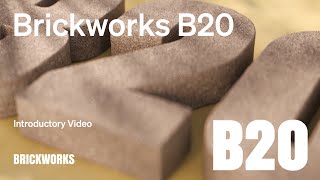 Brickworks B20  Introductory Video [upl. by Sillert]