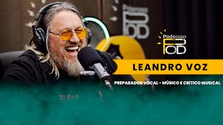 LEANDRO VOZ  PODEROSO POD [upl. by Noxid]