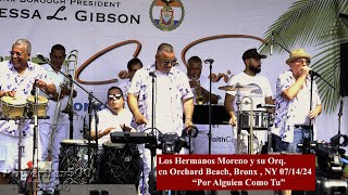 Los Hermanos Moreno y su Orq en Orchard Beach  quotPor Alguien Como Tuquot 071424 [upl. by Seluj]