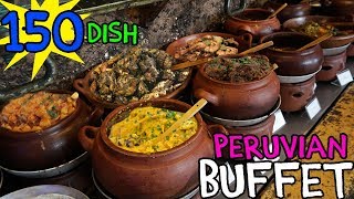 TRADITIONAL Peruvian Buffet in Lima Peru 150 Dishes [upl. by Birk]