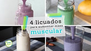 4 LICUADOS PARA AUMENTAR MASA MUSCULAR  Balanceados en proteína carbohidratos y grasas esenciales [upl. by Derraj213]