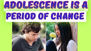 ADOLESCENCE IS A PERIOD OF CHANGE childdevelopment childpsychology  ADOLESCENT PERIOD [upl. by Sidoma]