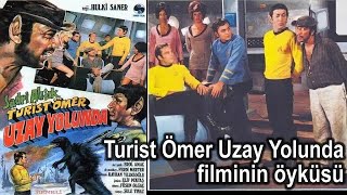 Turist Ömer Uzay Yolunda filminin öyküsü [upl. by Ecidnac]