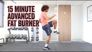 15 Minute Advanced Fat Burner  Home HIIT Workout  The Body Coach TV [upl. by Narra]