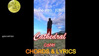 CATHEDRAL  CHORDS amp LYRICS CSNY [upl. by Peppie]