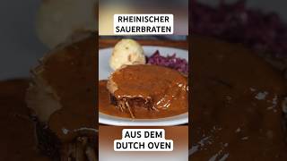 Rheinischer Sauerbraten aus dem Dutch Oven dutchoven braten shorts [upl. by Odravde8]