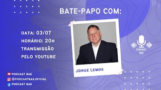 JORGE LEMOS  PODCAST BAE 02 [upl. by Aix]