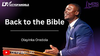 Back to the Bible  Olayinka Oredola  Sunday Service  09152024 [upl. by Chevalier]